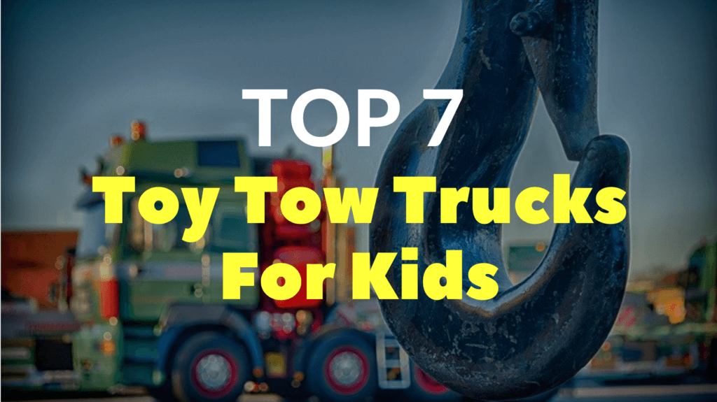 best toy tow truck