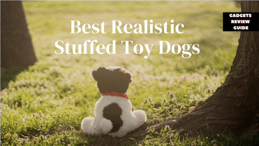 7 Best Realistic Stuffed Toy Dogs That Kids Love In 2024